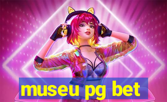 museu pg bet